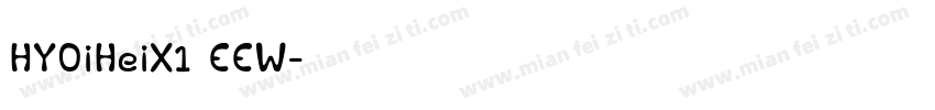 HYOiHeiX1 EEW字体转换